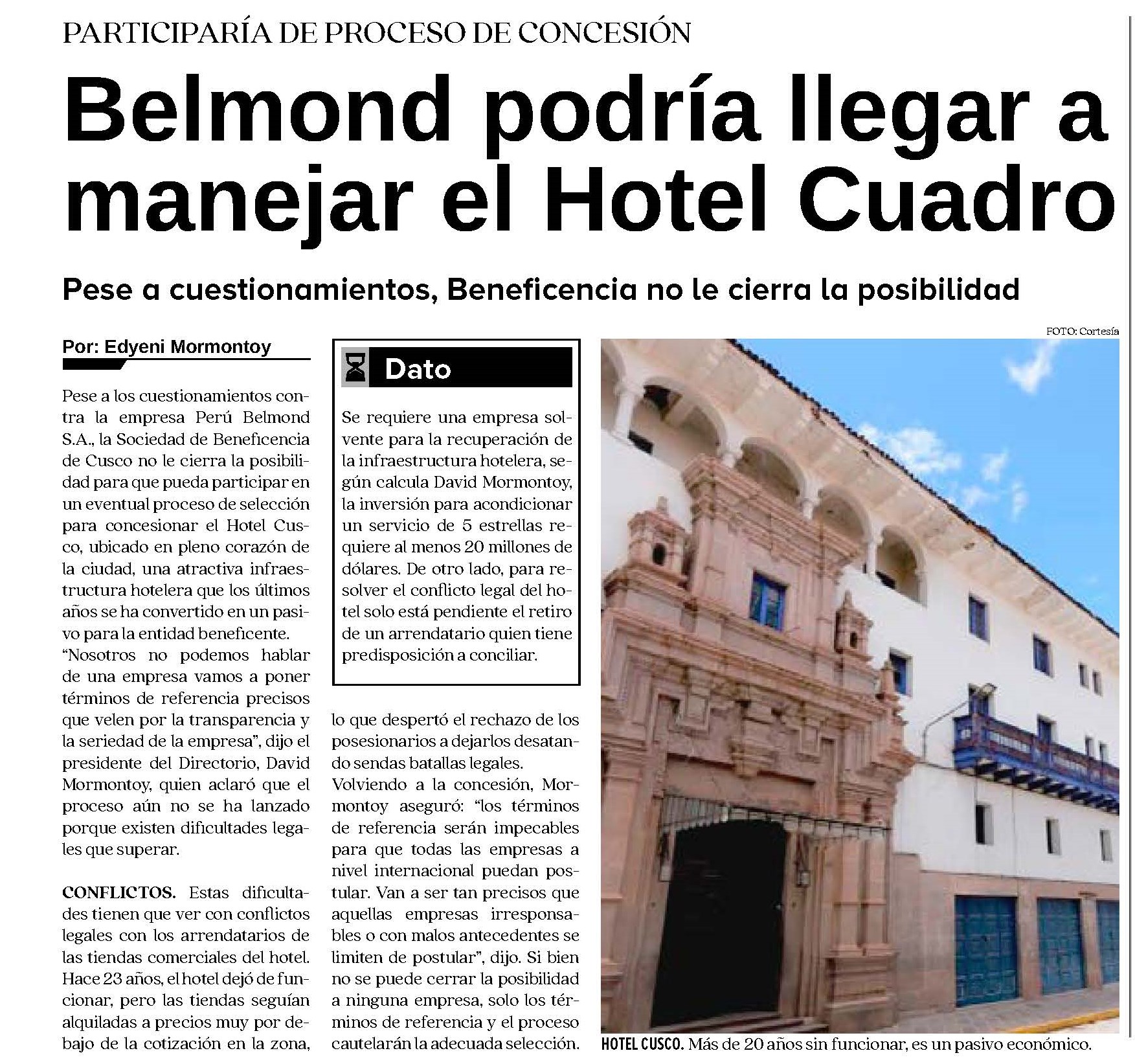 BELMOND PODRÍA LLEGAR A MANEJAR EL HOTEL CUADRO