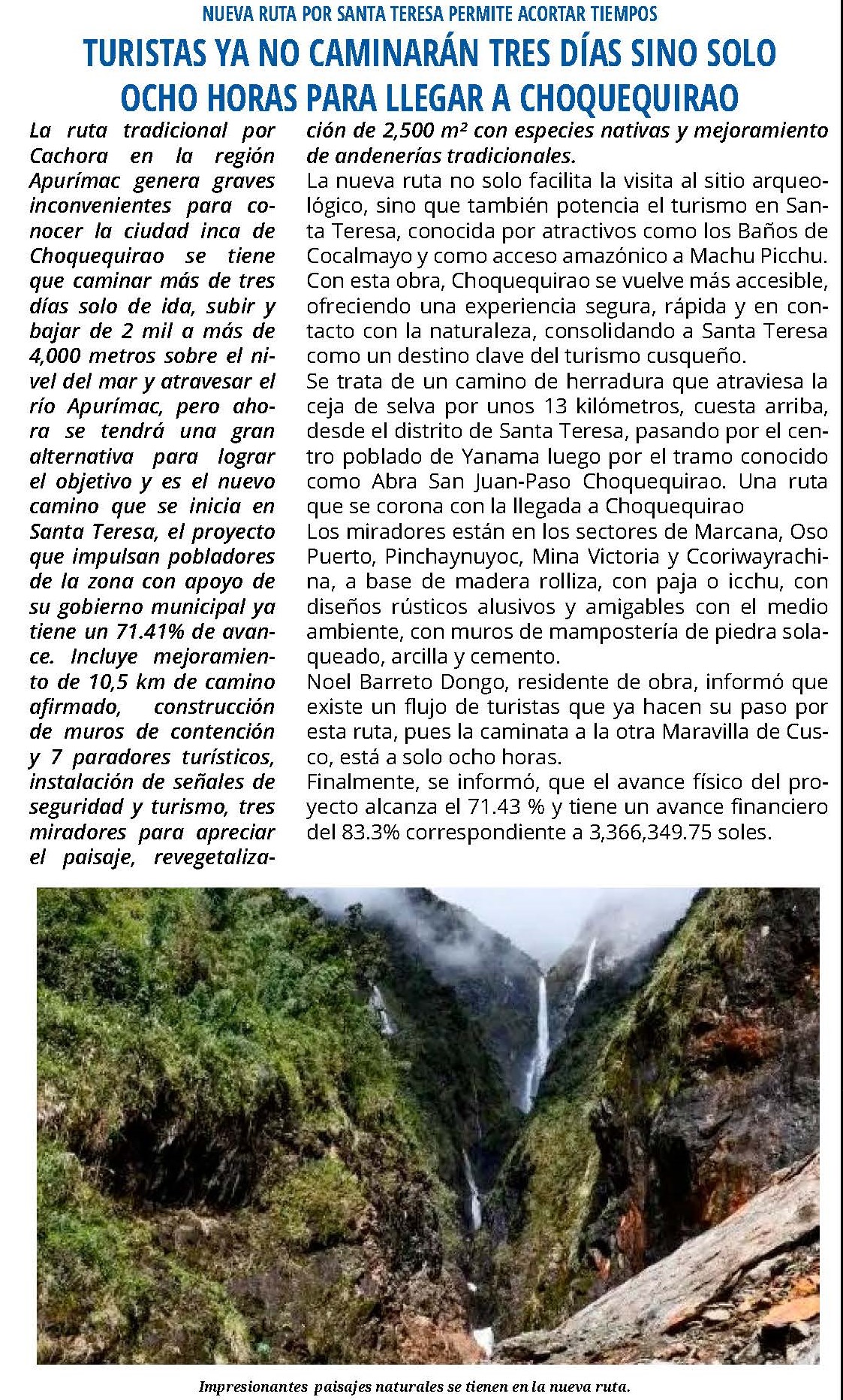 ABREN UNA NUEVA RUTA A CHOQUEQUIRAO